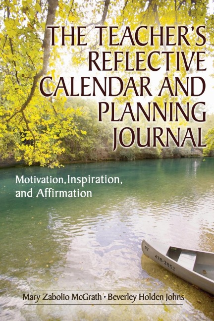 Teachers Reflective Calendar and Planning Journal: Motivation, Inspiration, and Affirmation