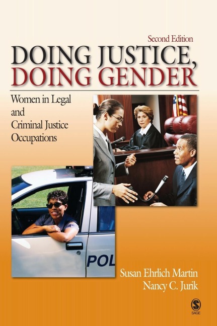 Doing Justice, Doing Gender: Women in Legal and Criminal Justice Occupations