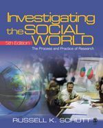Investigating the Social World: The Process and Practice of Research