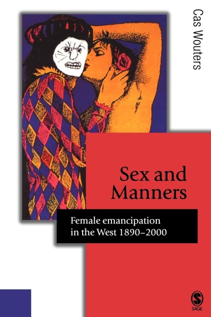 Sex and Manners Female Emancipation in the West 1890 - 2000