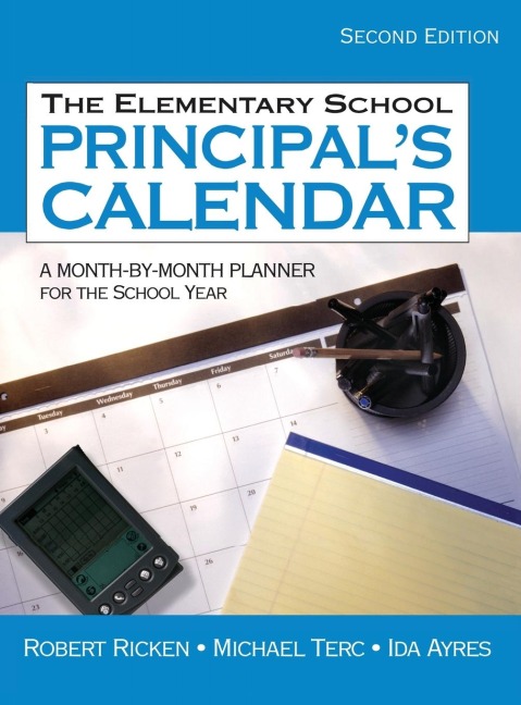 The Elementary School Principals Calendar: A Month-by-Month Planner for the School Year