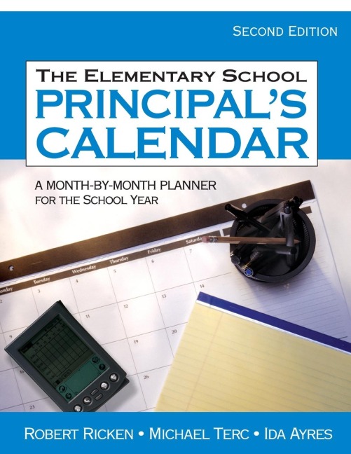 The Elementary School Principals Calendar: A Month-by-Month Planner for the School Year