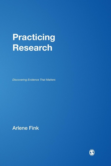 Practicing Research: Discovering Evidence That Matters