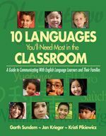 Ten Languages Youll Need Most in the Classroom: A Guide to Communicating With English Language Learners and Their Families