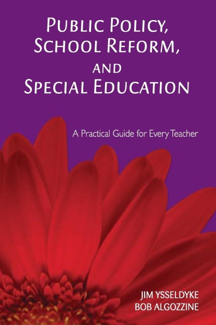 Public Policy, School Reform, and Special Education: A Practical Guide for Every Teacher