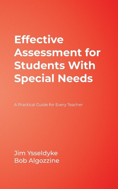 Effective Assessment for Students with Special Needs: A Practical Guide for Every Teacher
