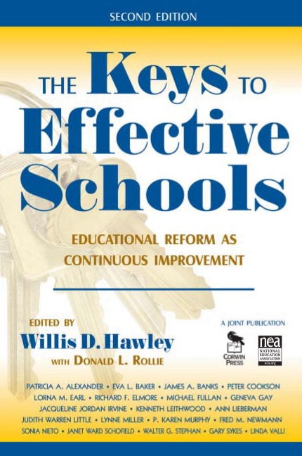 The Keys to Effective Schools: Educational Reform as Continuous Improvement
