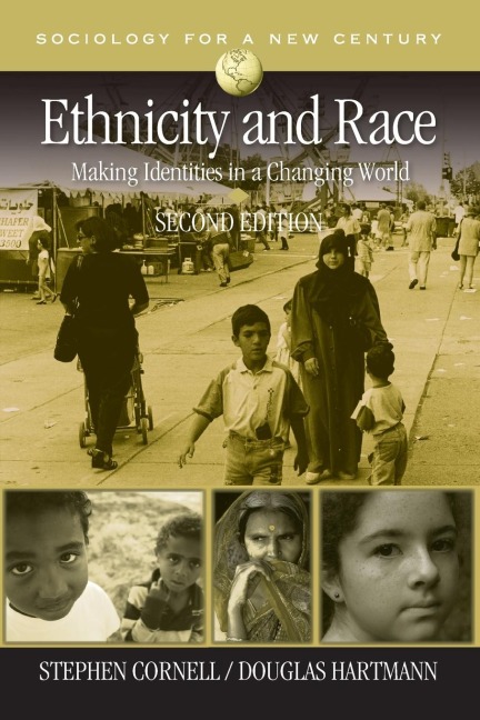 Ethnicity and Race: Making Identities in a Changing World