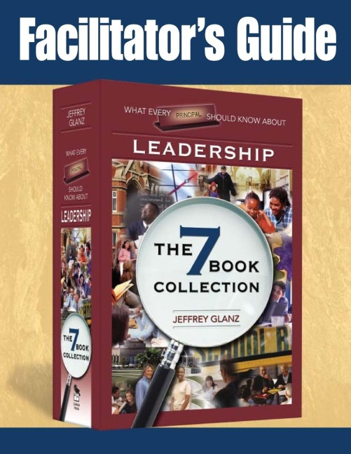 Facilitators Guide to What Every Principal Should Know About Leadership