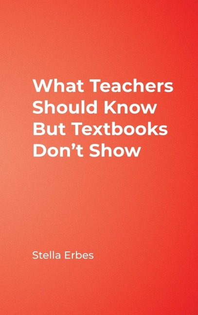 What Teachers Should Know But Textbooks Dont Show