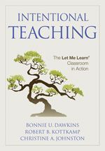 Intentional Teaching: The Let Me Learn® Classroom in Action