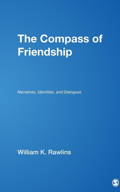 The Compass of Friendship: Narratives, Identities, and Dialogues