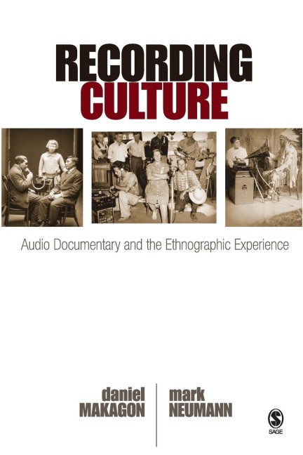 Recording Culture: Audio Documentary and the Ethnographic Experience