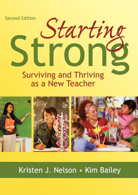 Starting Strong: Surviving and Thriving as a New Teacher