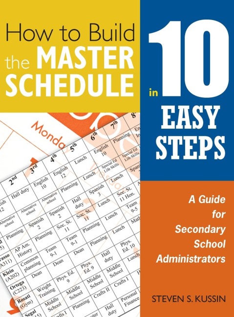How to Build the Master Schedule in 10 Easy Steps: A Guide for Secondary School Administrators