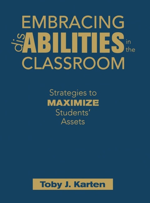 Embracing Disabilities in the Classroom: Strategies to Maximize Students Assets