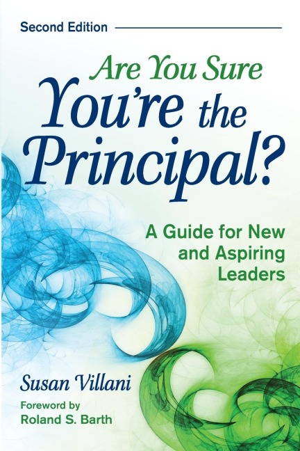 Are You Sure Youre the Principal?: A Guide for New and Aspiring Leaders