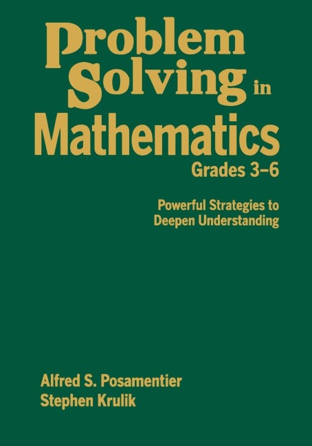 Problem Solving in Mathematics, Grades 3-6: Powerful Strategies to Deepen Understanding