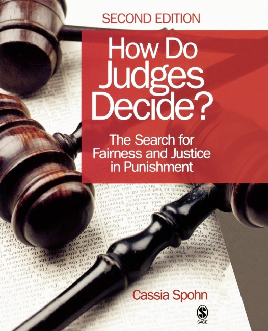 How Do Judges Decide?: The Search for Fairness and Justice in Punishment