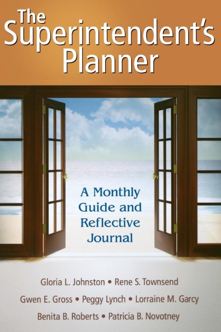 The Superintendents Planner: A Monthly Guide and Reflective Journal