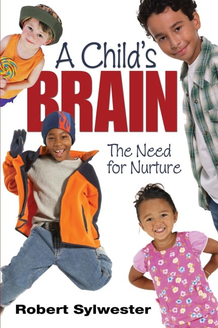 A Childs Brain: The Need for Nurture