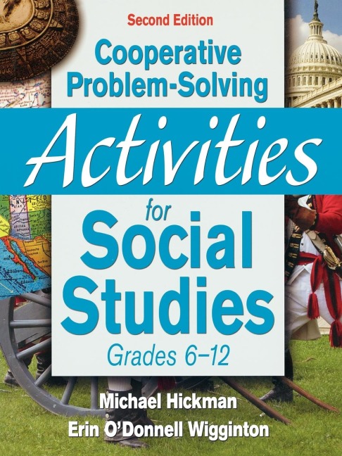 Cooperative Problem-Solving Activities for Social Studies: Grades 6-12