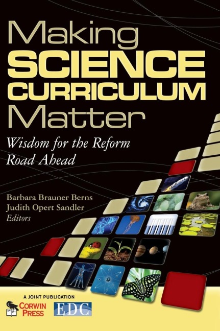 Making Science Curriculum Matter: Wisdom for the Reform Road Ahead