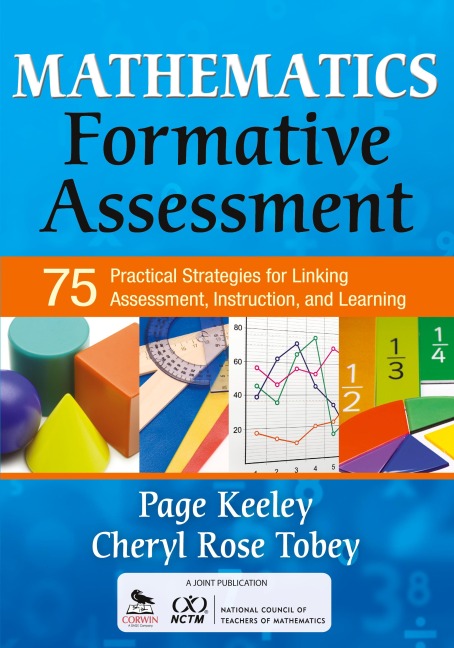 Mathematics Formative Assessment, Volume 1: 75 Practical Strategies for Linking Assessment, Instruction, and Learning
