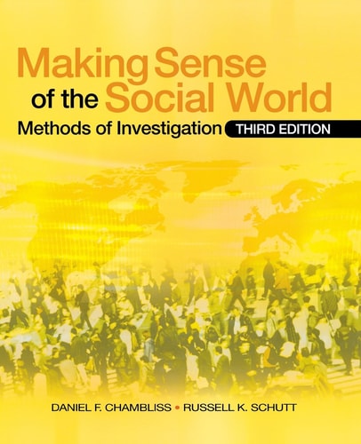 Making Sense of the Social World Methods of Investigation
