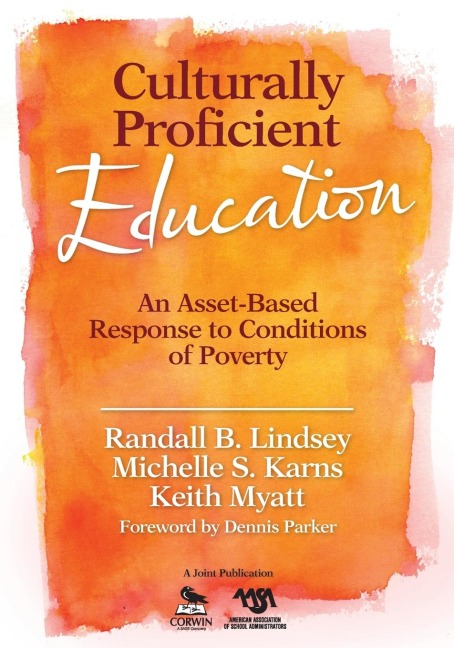 Culturally Proficient Education: An Asset-Based Response to Conditions of Poverty