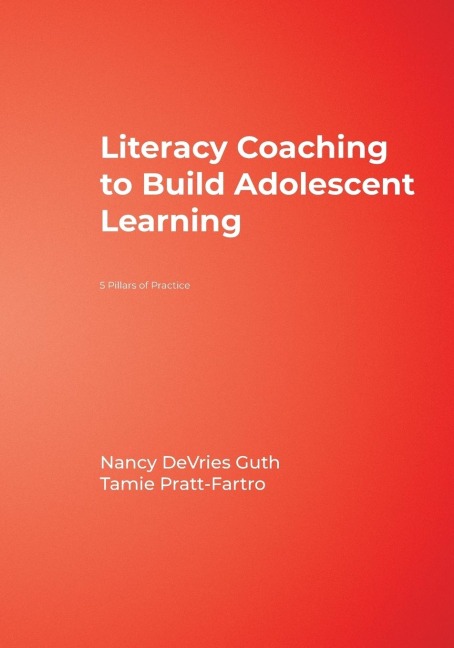 Literacy Coaching to Build Adolescent Learning: 5 Pillars of Practice