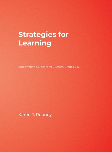 Strategies for Learning: Empowering Students for Success, Grades 9-12