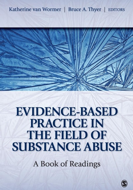 Evidence-Based Practice in the Field of Substance Abuse: A Book of Readings