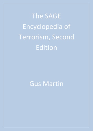 The SAGE Encyclopedia of Terrorism, Second Edition