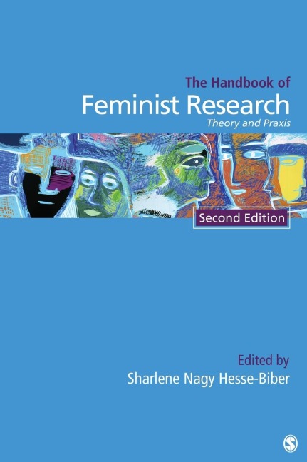 Handbook of Feminist Research: Theory and Praxis