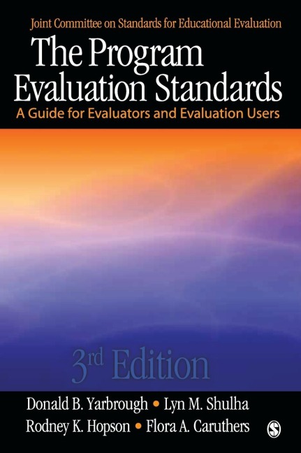 The Program Evaluation Standards: A Guide for Evaluators and Evaluation Users