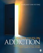 Perspectives on Addiction: An Integrative Treatment Model with Clinical Case Studies