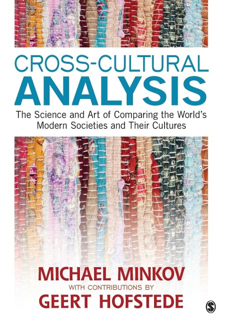 Cross-Cultural Analysis: The Science and Art of Comparing the Worlds Modern Societies and Their Cultures