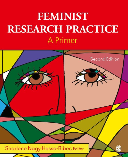 Feminist Research Practice: A Primer