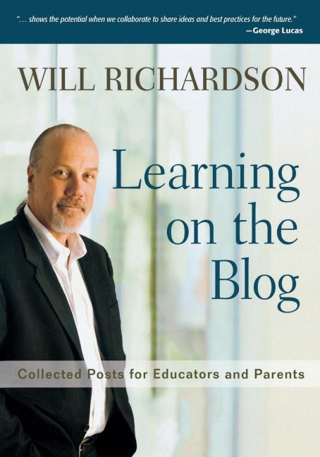 Learning on the Blog: Collected Posts for Educators and Parents