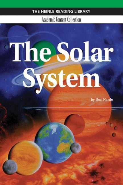 The Solar System: Heinle Reading Library, Academic Content Collection: Heinle Reading Library