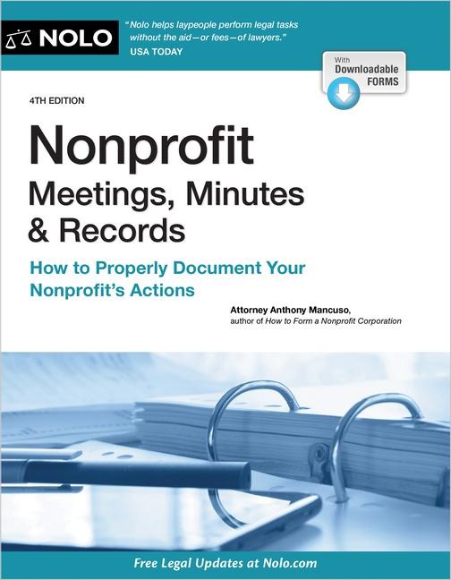 Nonprofit Meetings, Minutes & Records: How to Properly Document Your Nonprofits Actions