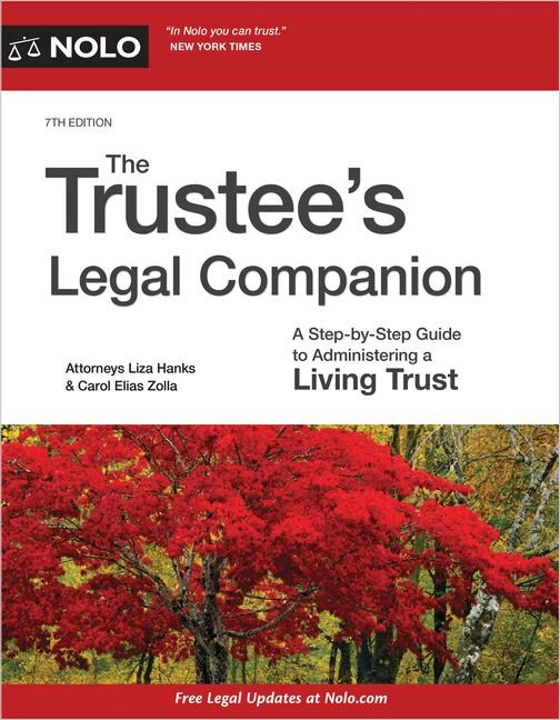 The Trustees Legal Companion: A Step-By-Step Guide to Administering a Living Trust