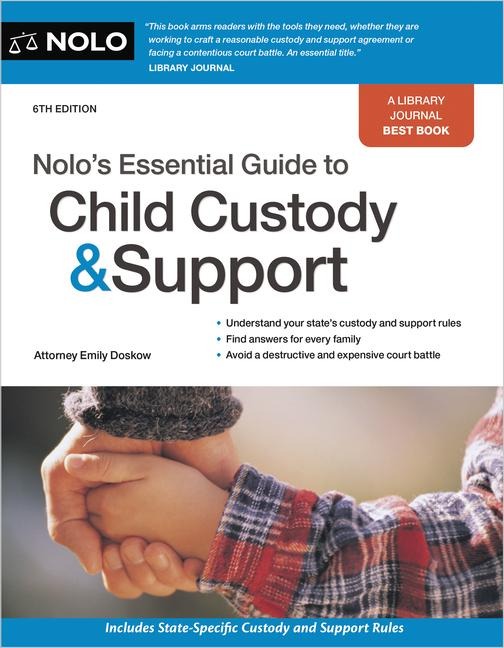 Nolos Essential Guide to Child Custody and Support