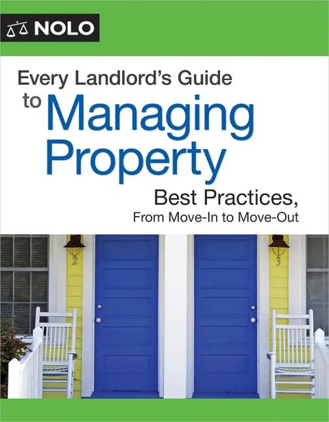 Every Landlords Guide to Managing Property: Best Practices, from Move-In to Move-Out
