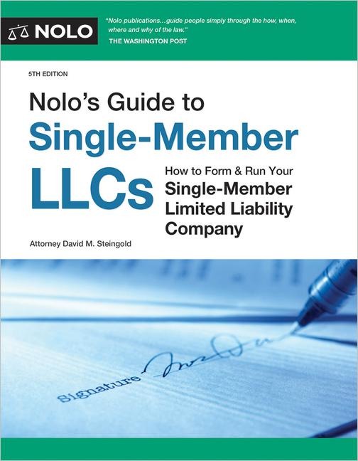 Nolos Guide to Single-Member Llcs: How to Form & Run Your Single-Member Limited Liability Company