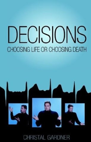 Decisions Choosing Life Or Choosing Death