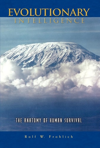 Evolutionary Intelligence The Anatomy of Human Survival