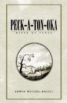Peck-A-Ton-Oka: River of Peace