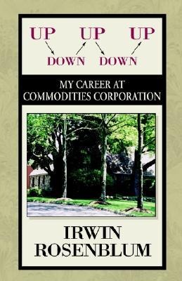 Up, Down, Up, Down, Up: My Career at Commodities Corporation
